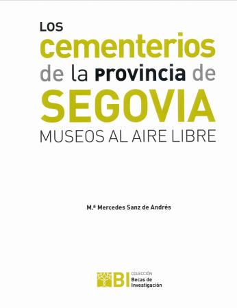 Imagen LOS CEMENTERIOS DE LA PROVINCIA DE SEGOVIA. MUSEOS AL AIRE LIBRE