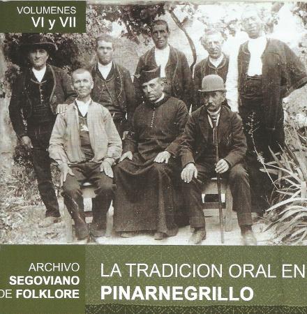 Imagen ARCHIVO SEGOVIANO DE FOLKLORE.- LA TRADICIÓN ORAL EN PINARNEGRILLO